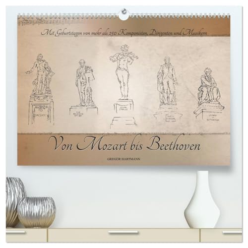 Von Mozart bis Beethoven (hochwertiger Premium Wandkalender 2026 DIN A2 quer), Kunstdruck in Hochglanz