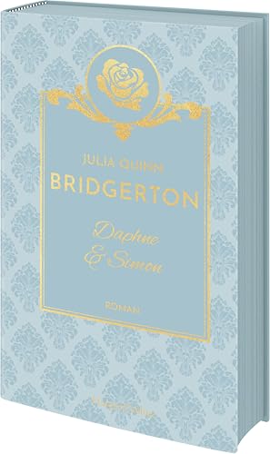 Bridgerton - Daphne & Simon: Band 1 | Die Vorlage zum NETFLIX-Welterfolg | Die Regency Romane der SPIEGEL-Bestsellerautorin jetzt als limitierte Schmuckausgabe mit Farbschnitt