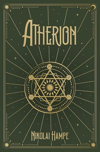 Atherion: Das Artefakt, das alles verändert (Urban Fantasy-Roman um Alchemie, Magie und verborgene Welten)