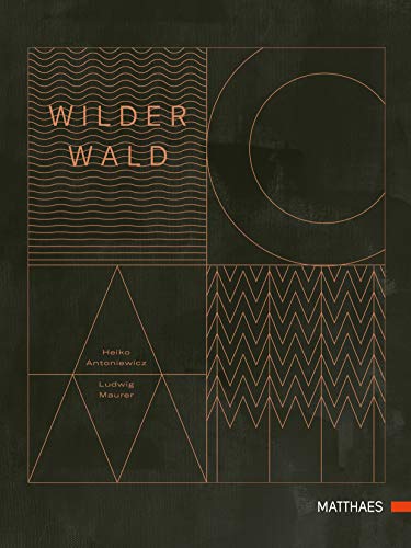 Wilder Wald: Das Kochbuch