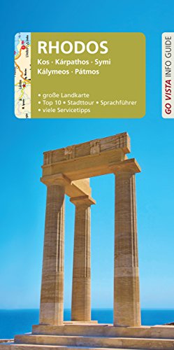 GO VISTA: Reiseführer Rhodos & Dodekanes: Kos, Kárpathos, Symi, Kálymeos, Pátmos