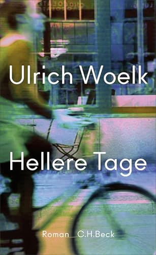 Hellere Tage: Roman