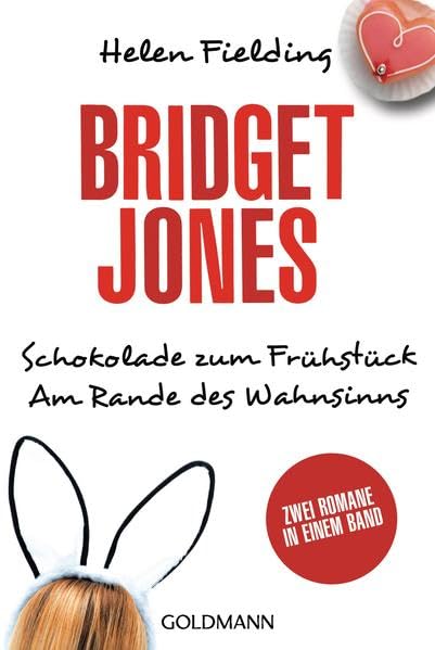 Bridget Jones – Schokolade zum Frühstück/Am Rande des Wahnsinns: Zwei Romane in einem Band