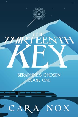 The Thirteenth Key (Seraphine's Chosen, Band 1)
