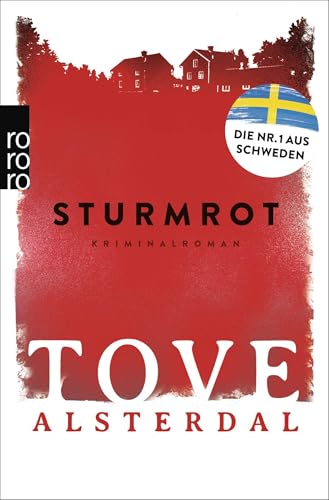 Sturmrot: Die Nr. 1 aus Schweden (Die Eira-Sjödin-Trilogie, Band 1)