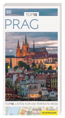 TOP10 Reiseführer Prag: TOP10-Listen zu Highlights, Themen und Stadtteilen mit wetterfester Extra-Karte