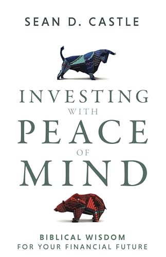 Investing with Peace of Mind: Biblical Wisdom for Your Financial Future (English Edition)