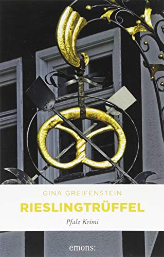 Rieslingtrüffel: Pfalz Krimi