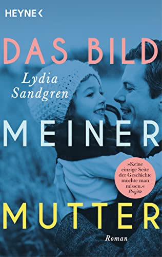 Das Bild meiner Mutter: Roman – Der preisgekrönte Familienroman der schwedischen Bestsellerautorin