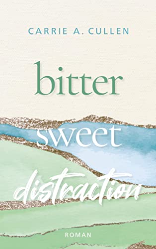 Bitter Sweet Distraction: DE