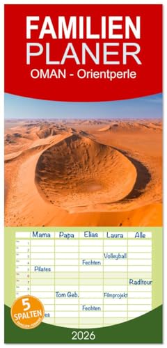 Familienplaner 2026 - OMAN - Orientperle mit 5 Spalten (Wandkalender, 21 cm x 45 cm), CALVENDO: Eine Reise durch eines der schönsten Länder auf der arabischen Halbinsel (CALVENDO Natur)