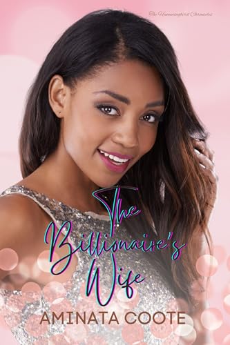 The Billionaire's Wife (The Hummingbird Chronicles Book 2) (English Edition)