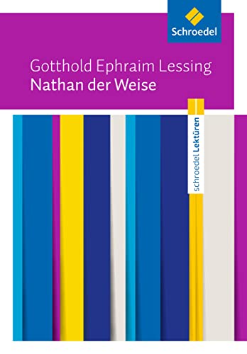 Schroedel Lektüren: Gotthold Ephraim Lessing: Nathan der Weise Textausgabe