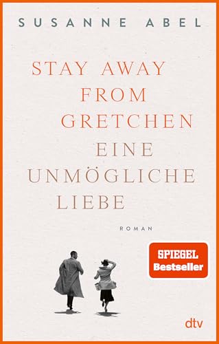 Stay away from Gretchen: Eine unmögliche Liebe – Roman | Der große SPIEGEL-Bestseller jetzt im Taschenbuch (Die Gretchen-Reihe, Band 1)