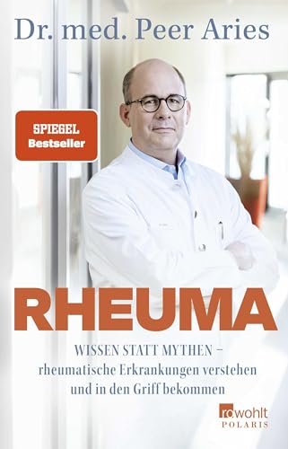Rheuma: Wissen statt Mythen – rheumatische Erkrankungen verstehen und in den Griff bekommen
