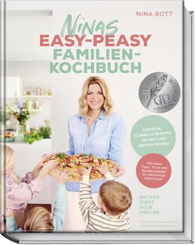 Ninas easy-peasy Familienkochbuch: Einfache, schnelle Rezepte, die Zeit und Nerven sparen – Mit vielen Tipps, Tricks und Rezeptvarianten für wählerische kleine Esser wie Gemüseverstecke
