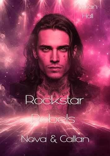 Rockstar Rebels - Nova & Callan (Rockstar Lovers 6)