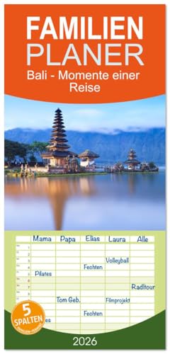 Familienplaner 2026 - Bali - Momente einer Reise mit 5 Spalten (Wandkalender, 21 cm x 45 cm), CALVENDO: Zauberhafte Insel in Südostasien (CALVENDO Orte)