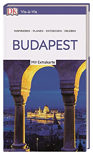 Vis-à-Vis Reiseführer Budapest: Mit wetterfester Extra-Karte und detailreichen 3D-Illustrationen