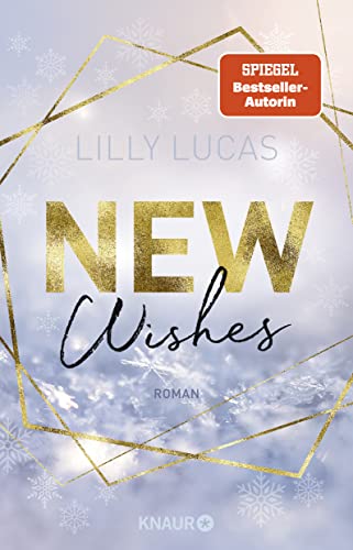 New Wishes: Roman | New-Adult-Highlight voller Winterzauber und mit wunderschönem Farbschnitt in der Erstauflage