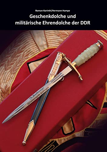 Geschenkdolche und militärische Ehrendolche der DDR: Band 2