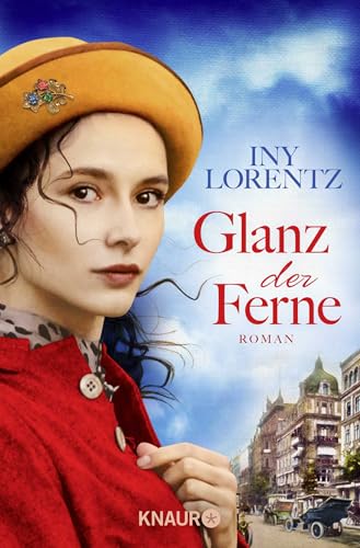 Glanz der Ferne: Roman | Historische Roman-Trilogie im Berlin des 19. Jahrhunderts (Berlin-Trilogie, Band 3)
