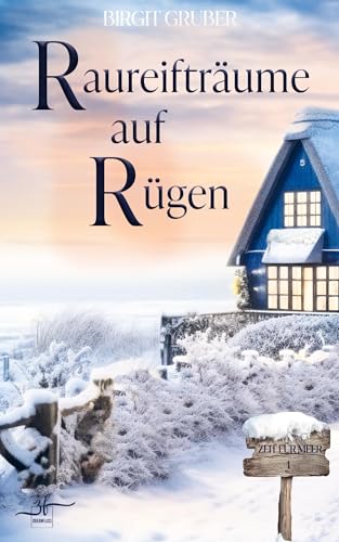 Raureifträume auf Rügen: Ostsee-Liebesroman - Eine winterliche Second-Chance-Romanze (Zeit für Meer, Band 1)