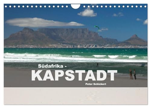 Südafrika - Kapstadt (Wandkalender 2026 DIN A4 quer), CALVENDO Monatskalender: 12 Monate mit der wunderbaren heimlichen Hauptstadt Südafrikas. (CALVENDO Orte)