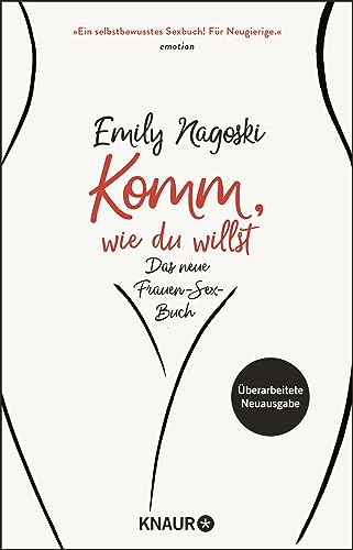 Komm, wie du willst: Das neue Frauen-Sex-Buch