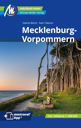 Mecklenburg-Vorpommern Reiseführer Michael Müller Verlag: Individuell reisen mit vielen praktischen Tipps. Inkl. Freischaltcode zur ausführlichen App mmtravel.com (MM-Reisen)