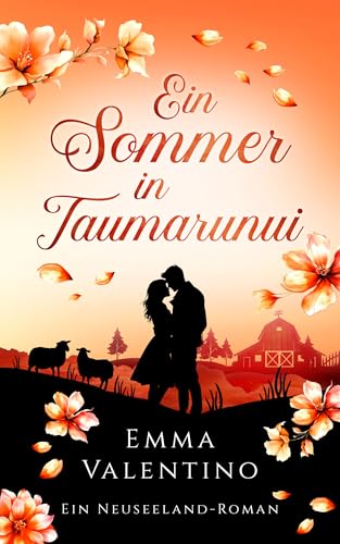 Ein Sommer in Taumarunui: Ein Neuseeland-Roman