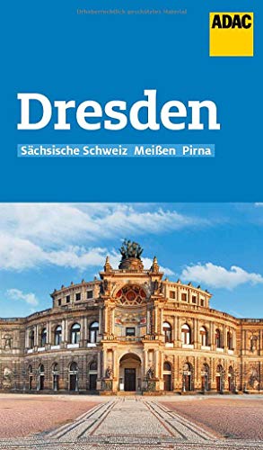 ADAC Reiseführer Dresden und Sächsische Schweiz: Der Kompakte mit den ADAC Top Tipps und cleveren Klappenkarten