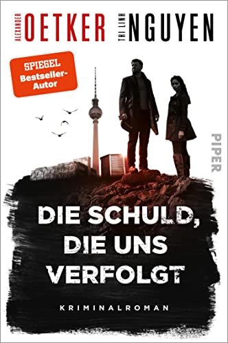 Die Schuld, die uns verfolgt (Schmidt & Schmidt 1): Kriminalroman