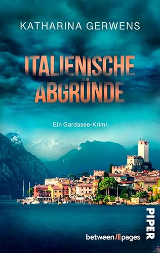 Italienische Abgründe: Ein Gardasee-Krimi | Packender Italien-Krimi mit viel Regionalflair