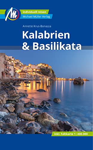 Kalabrien & Basilikata: Individuell reisen mit vielen praktischen Tipps (MM-Reisen)