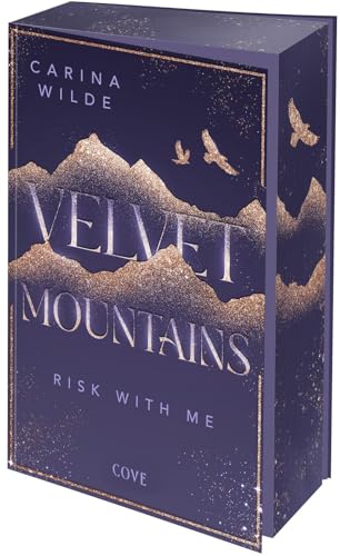 Risk With Me (Velvet Mountains 1): Berührende New Adult Mountain Romance in Alaska | Schmuckausgabe mit illustrierter Innenklappe und dreiseitigem Motiv-Farbschnitt in der ersten Auflage