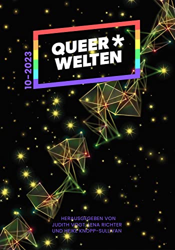 Queer*Welten 10-2023 (QueerWelten: Queerfeministisches Phantastikmagazin)