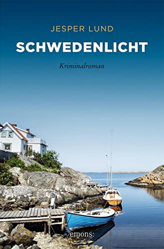 Schwedenlicht: Kriminalroman (Sehnsuchtsorte)