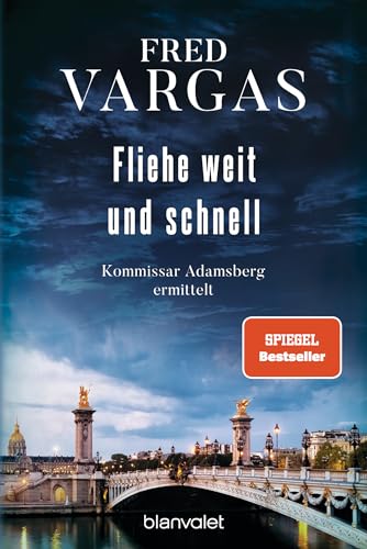 Fliehe weit und schnell -: Kommissar Adamsberg ermittelt - Der 3. Fall