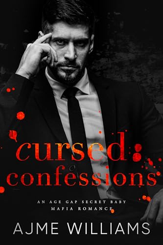 Cursed Confessions (German Translation): Mafia-Roman mit Altersunterschied und einem ungeplantem Baby (German Translation - Mafia Mysteries)