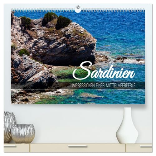 Sardinien - Impressionen Einer Mittelmeerperle (hochwertiger Premium Wandkalender 2026 DIN A2 quer), Kunstdruck in Hochglanz: Entdecken Sie die ... exquisiten Fotokalender (CALVENDO Orte)