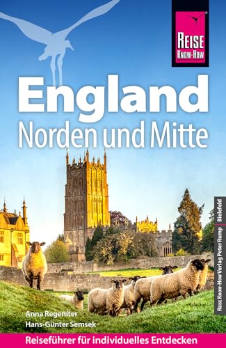 Reise Know-How Reiseführer England – Norden und Mitte