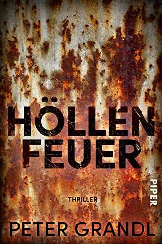 Höllenfeuer: Thriller | Exzellent recherchierter Politthriller vom Autor von »Turmschatten«