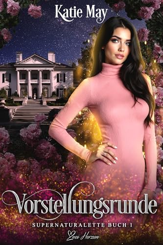 Vorstellungsrunde: Urban Romantasy (Supernaturalette 1)