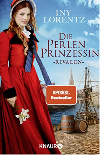 Die Perlenprinzessin. Rivalen: Roman | Ergreifendes Epos um eine mutige junge Frau vom »Königspaar der deutschen Bestsellerliste« DIE ZEIT