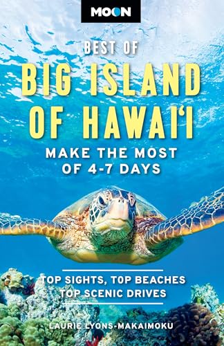 Moon Best of Big Island of Hawaii: Make the Most of 4-7 Days (Moon U.S. Travel Guide) (English Edition)