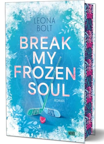 Break my Frozen Soul: eine spicy MM Eishockey Sports-Romance, die dich zum Schwitzen bringt.
