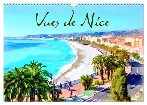 Vues de Nice (Calendrier mural 2024 DIN A3 vertical), CALVENDO calendrier mensuel: 12 créations originales en tableaux de paysages de la ville de Nice