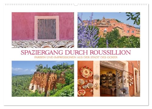 Spaziergang durch Roussillon (Wandkalender 2026 DIN A2 quer), CALVENDO Monatskalender