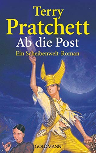 Ab die Post: Ein Scheibenwelt-Roman